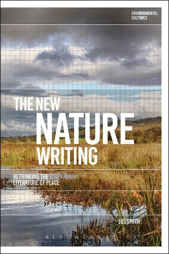 Cover image for The New Nature Writing: Rethinking the Literature of Place