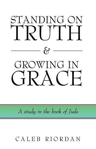 Cover image for Standing on Truth & Growing in Grace