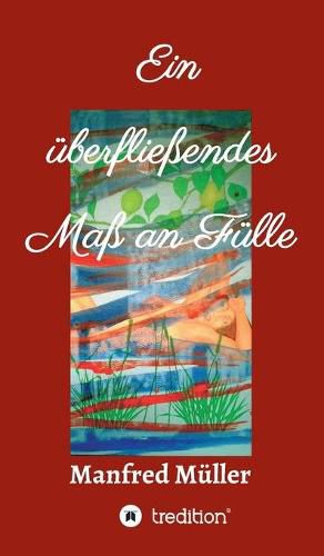 Cover image for Ein uberfliessendes Mass an Fulle