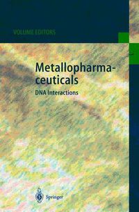 Cover image for Metallopharmaceuticals I: DNA Interactions