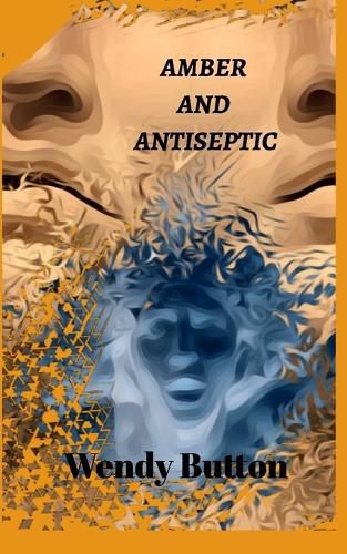 Cover image for Amber and Antiseptic