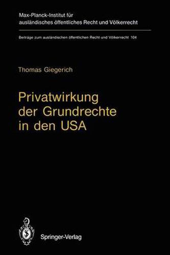 Cover image for Privatwirkung der Grundrechte in den USA: Die State Action Doctrine des U.S. Supreme Court und die Burgerrechtsgesetzgebung des Bundes