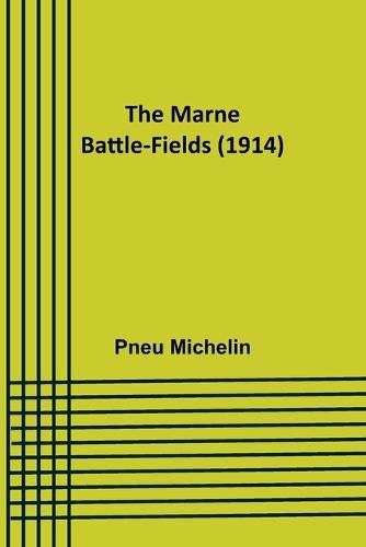 The Marne Battle-fields (1914)