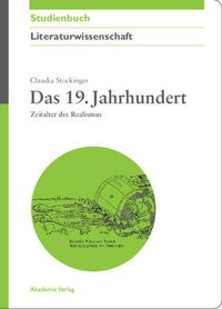 Cover image for Das 19. Jahrhundert: Zeitalter Des Realismus