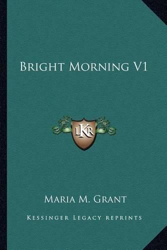 Cover image for Bright Morning V1