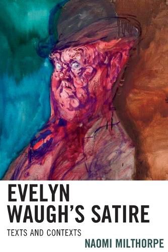 Cover image for Evelyn Waugh's Satire: Texts and Contexts