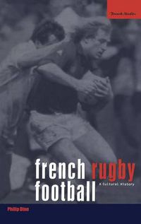 Cover image for French Rugby Football: A Cultural History
