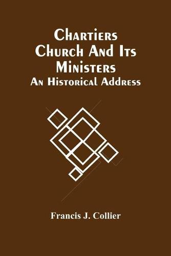 Cover image for Chartiers Church And Its Ministers: An Historical Address