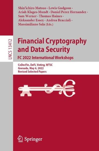 Cover image for Financial Cryptography and Data Security. FC 2022 International Workshops