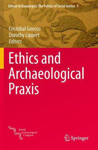 Cover image for Ethics and Archaeological Praxis