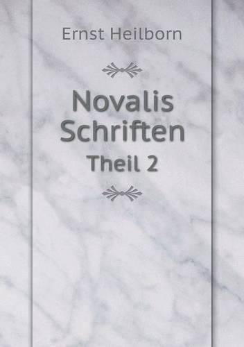 Novalis Schriften Theil 2