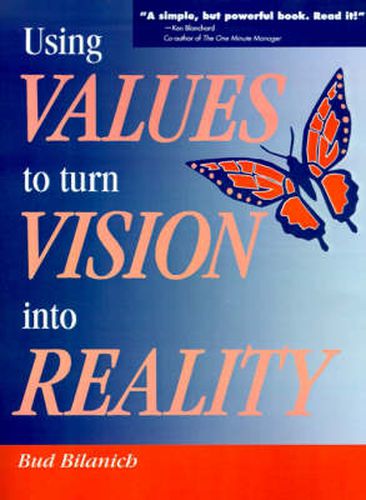 Cover image for Using Values to Turn Vision into Reality