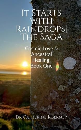 Cover image for It Starts with Raindrops The Saga