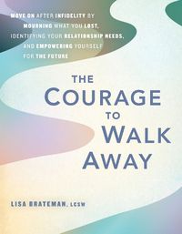 Cover image for The Courage to Walk Away