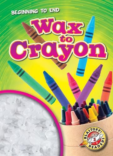 Cover image for Wax to Crayon