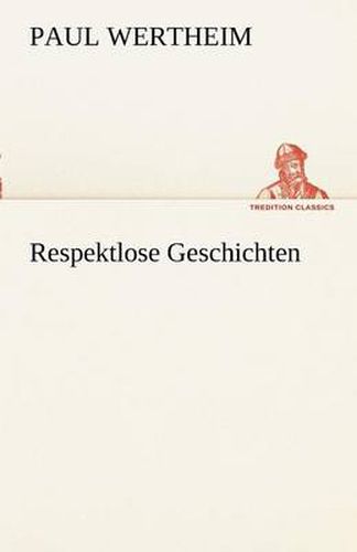 Cover image for Respektlose Geschichten