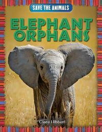 Cover image for Elephant Orphans