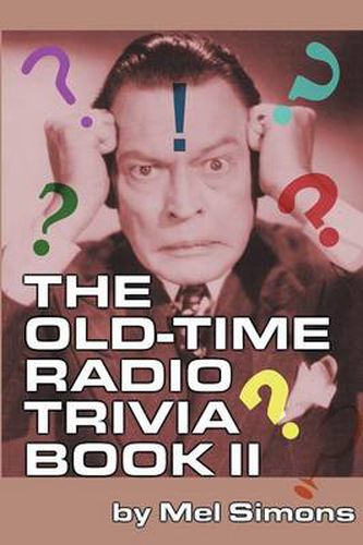 Cover image for The Old-Time Radio Trivia Book II