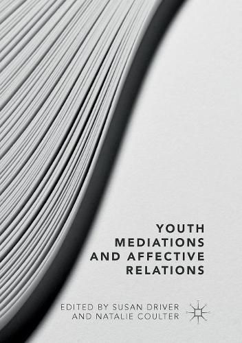 Cover image for Youth Mediations and Affective Relations