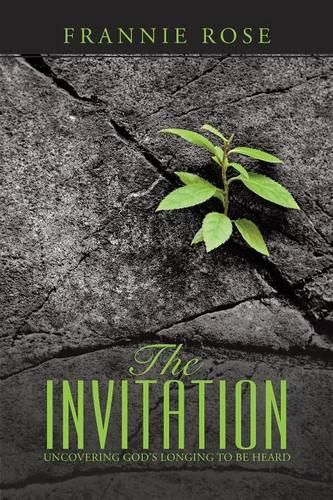 Cover image for The Invitation: Uncovering God's Longing to Be Heard