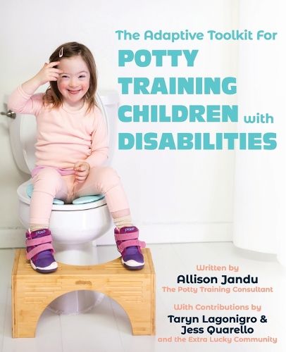 Cover image for The Adaptive Toolkit for Potty Training Children with Disabilities