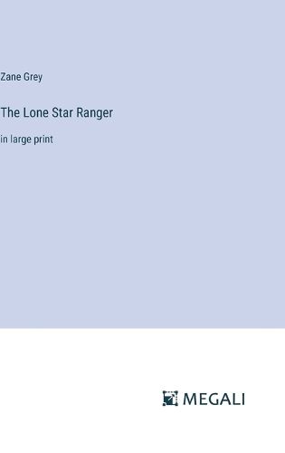 Cover image for The Lone Star Ranger