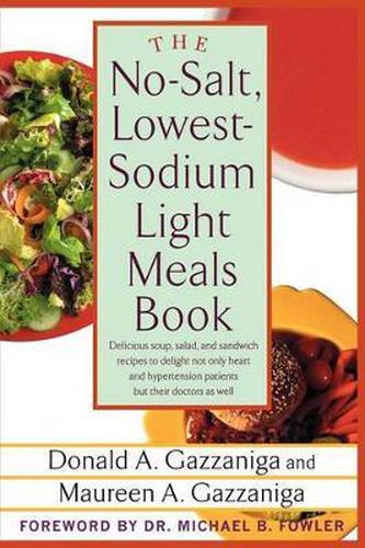 Cover image for The No-Salt, Lowest-Sodium Light Meals Book