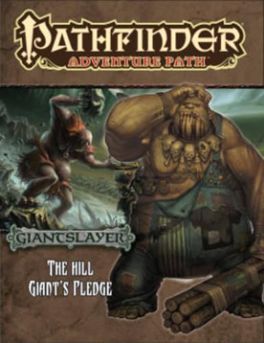 Cover image for Pathfinder Adventure Path: Giantslayer Part 2 - The Hill Giant's Pledge