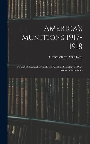 America's Munitions 1917-1918