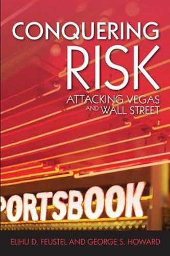 Cover image for Conquering Risk: Attacking Wall Street and Vegas