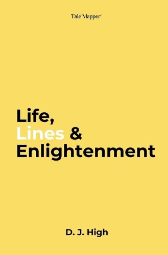 Cover image for Life, Lines & Enlightenment