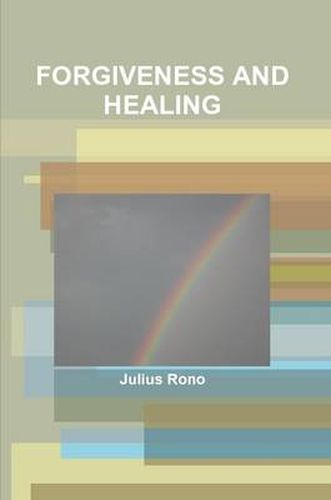 Cover image for Forgiveness and Healing