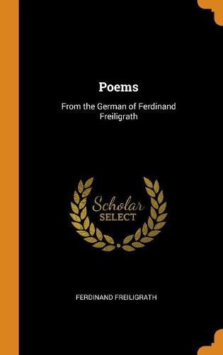 Cover image for Poems: From the German of Ferdinand Freiligrath