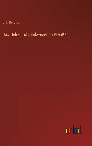 Cover image for Das Geld- und Bankwesen in Preussen
