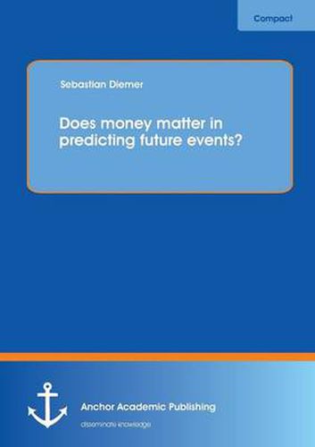 Cover image for Does Money Matter in Predicting Future Events?