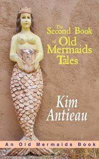 Cover image for The Second Book of Old Mermaids Tales