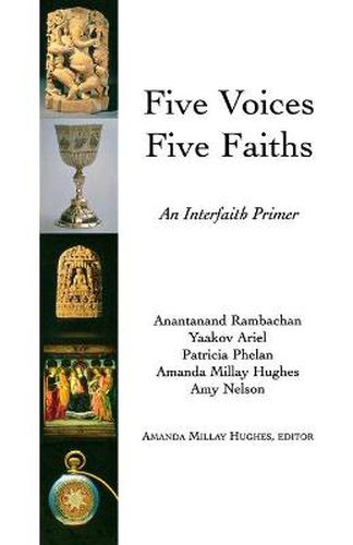 Cover image for Five Voices Five Faiths: An Interfaith Primer