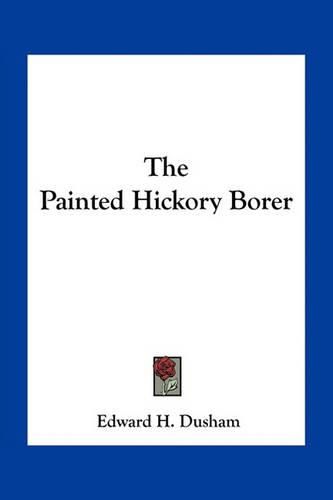 Cover image for The Painted Hickory Borer