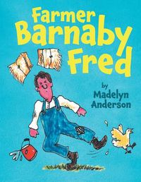 Cover image for Farmer Barnaby Fred