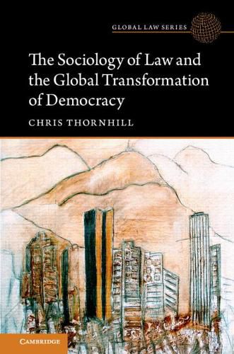 Cover image for The Sociology of Law and the Global Transformation of Democracy