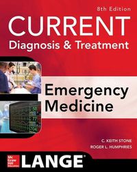 Cover image for CURRENT Diagnosis and Treatment Emergency Medicine, Eighth Edition