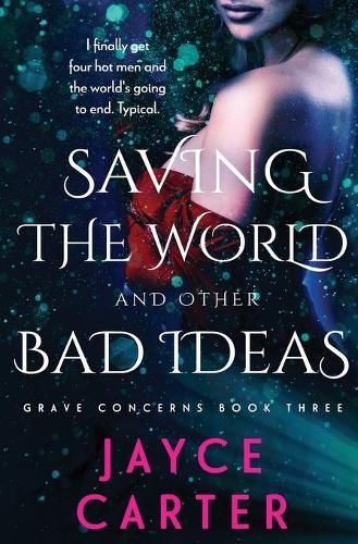 Cover image for Saving the World and Other Bad Ideas