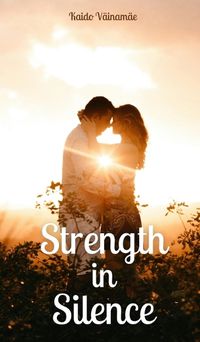 Cover image for Strength in Silence