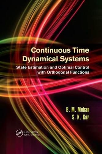 Cover image for Continuous Time Dynamical Systems: State Estimation and Optimal Control with Orthogonal Functions