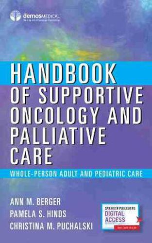 Cover image for Handbook of Supportive Oncology and Palliative Care: Whole-Person Adult and Pediatric Care