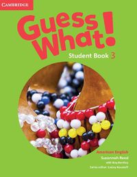 Cover image for Guess What! American English Level 3 Student's Book