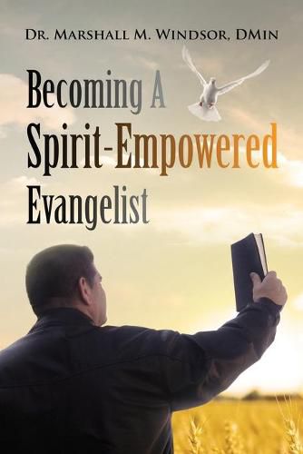 Cover image for Becoming A Spirit-Empowered Evangelist