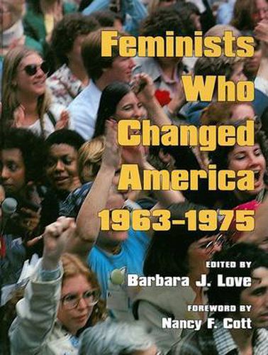 Cover image for Feminists Who Changed America 1963-1975