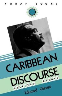 Cover image for Caribbean Discourse: Selected Essays