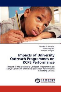 Cover image for Impacts of University Outreach Programmes on Kcpe Performance